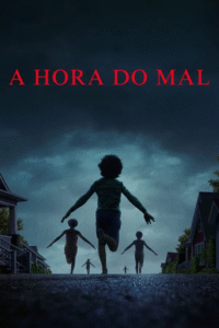 A Hora do Mal (2025)
